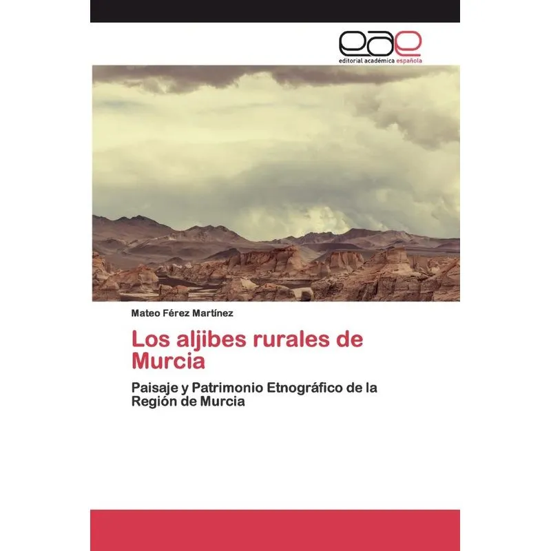 Los aljibes rurales de Murcia