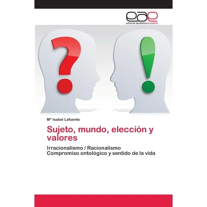 Sujeto, mundo, elección y valores