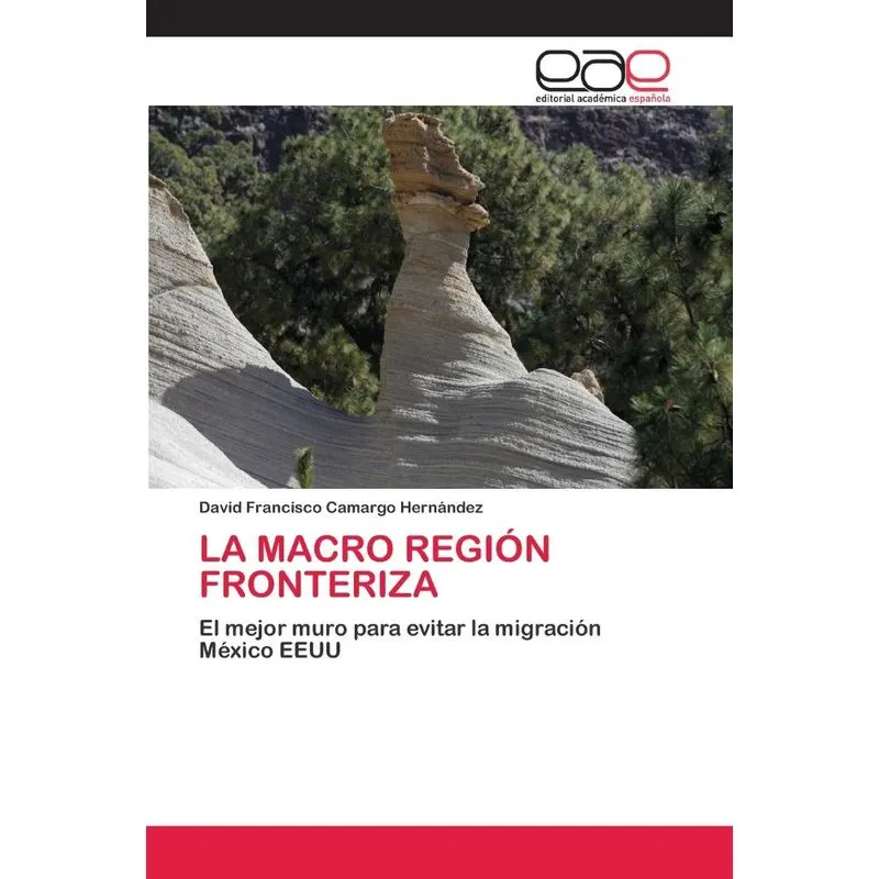 LA MACRO REGIÓN FRONTERIZA