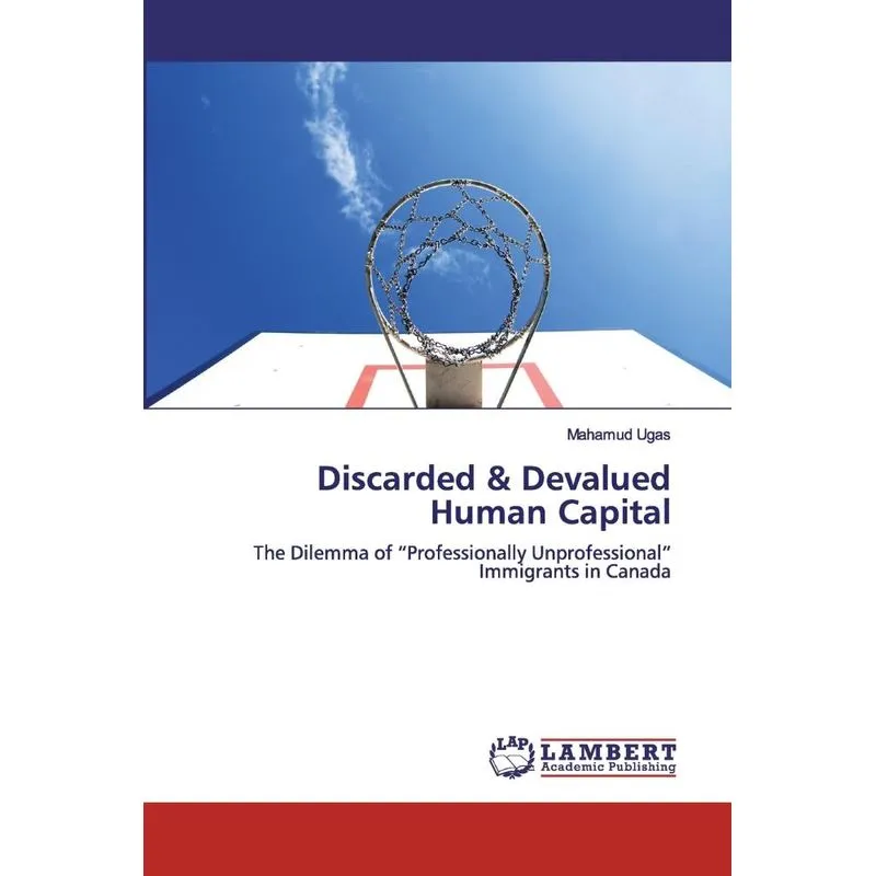 Discarded & Devalued Human Capital