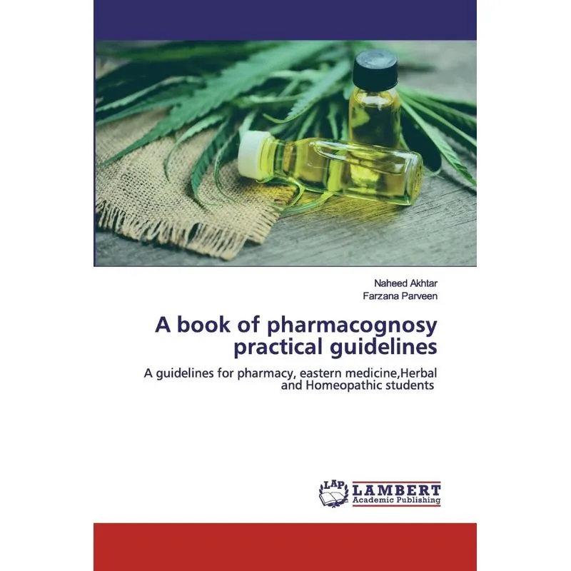 A book of pharmacognosy practical guidelines
