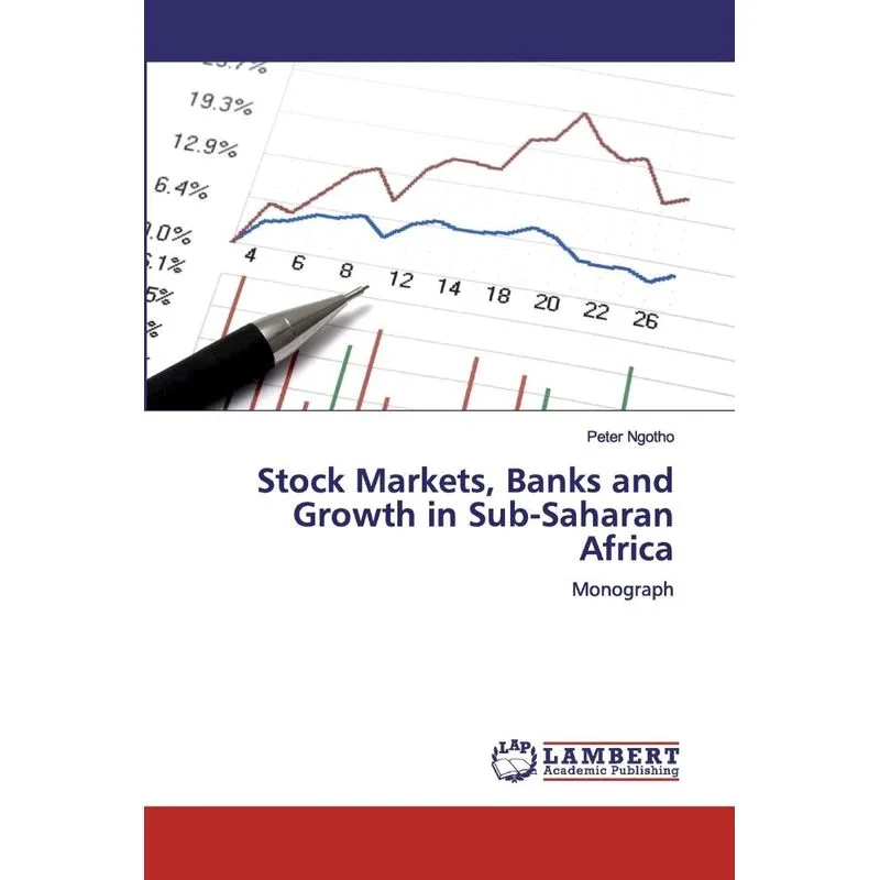 Stock Markets, Banks and Growth in Sub-Saharan Africa
