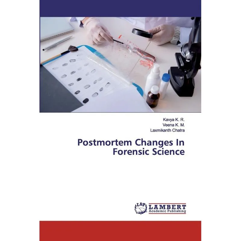 Postmortem Changes In Forensic Science