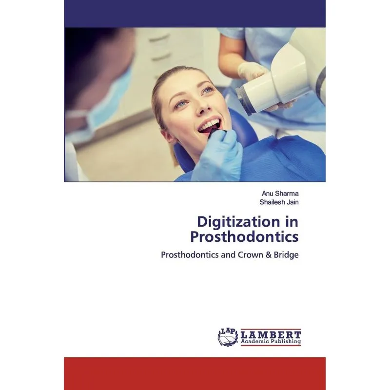 Digitization in Prosthodontics