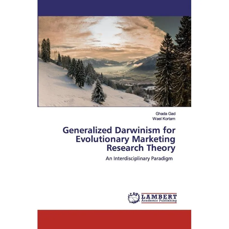 Generalized Darwinism for Evolutionary Marketing Research T