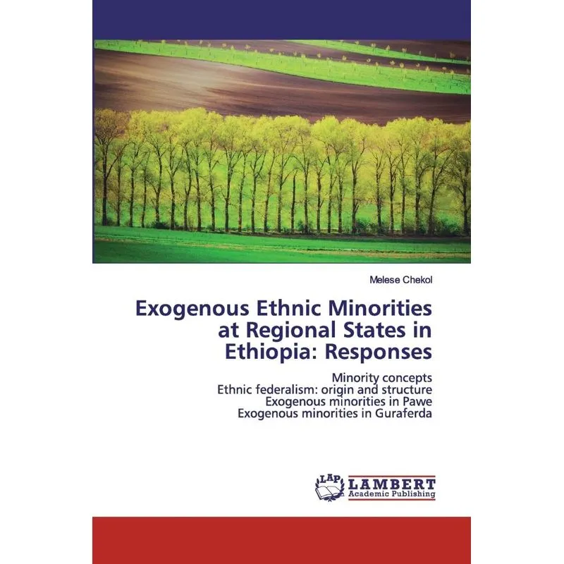 Exogenous Ethnic Minorities at Regional States in Ethiopia