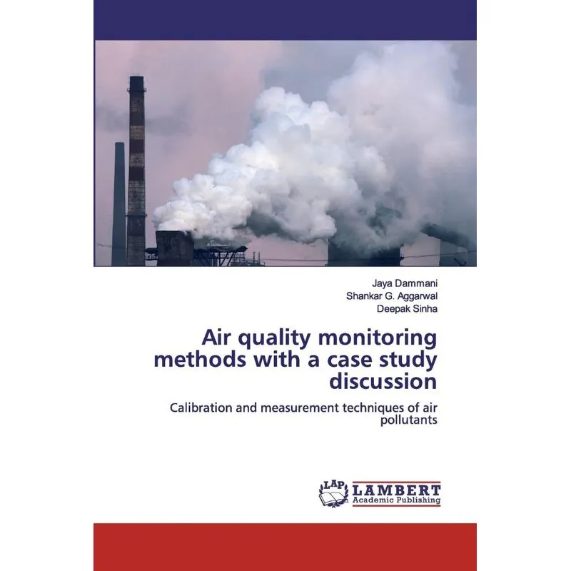 Air quality monitoring methods with a case study discussion