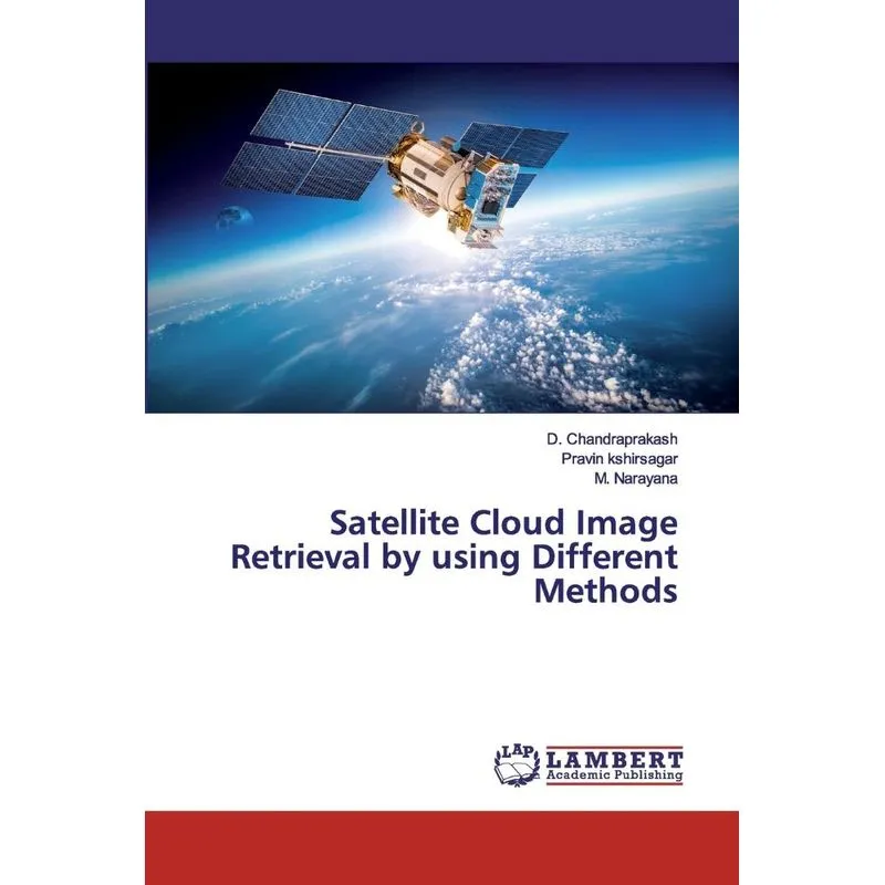 Satellite Cloud Image Retrieval by using Different Methods