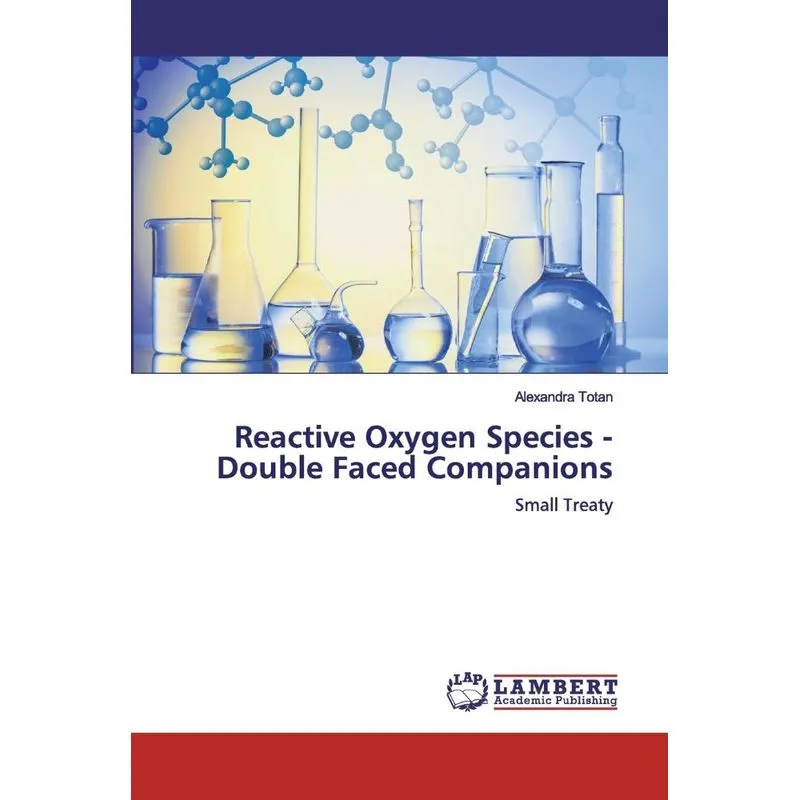 Reactive Oxygen Species - Double Faced Companions