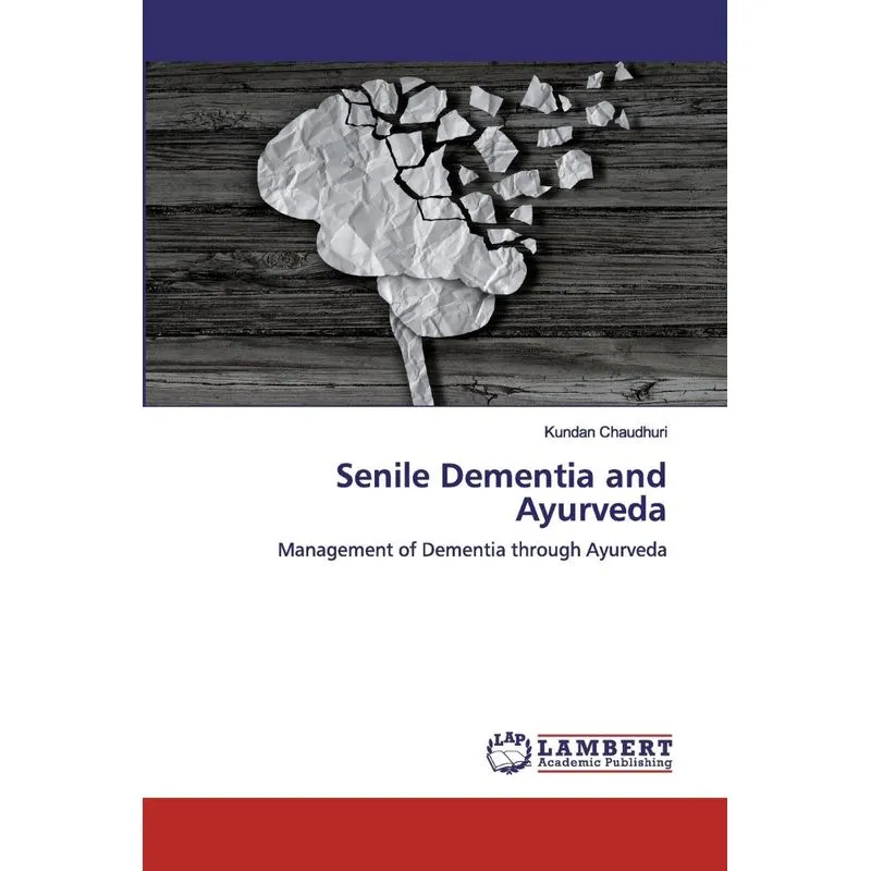 Senile Dementia and Ayurveda