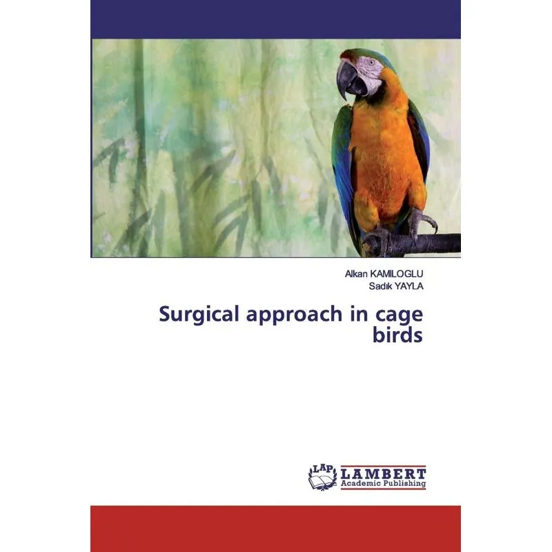 Surgical approach in cage birds