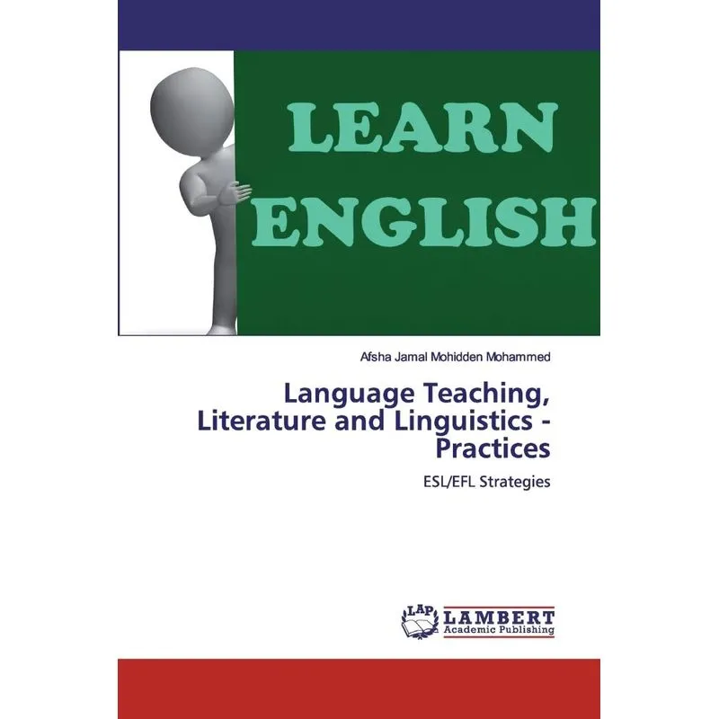 Language Teaching, Literature and Linguistics - Practices