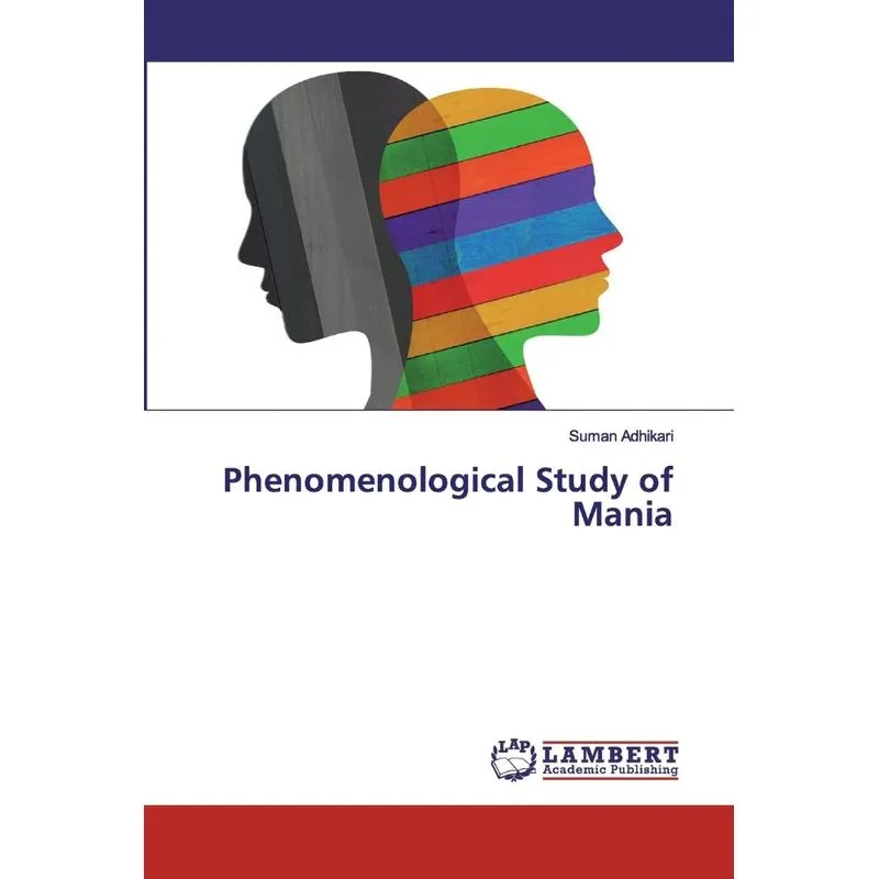 Phenomenological Study of Mania