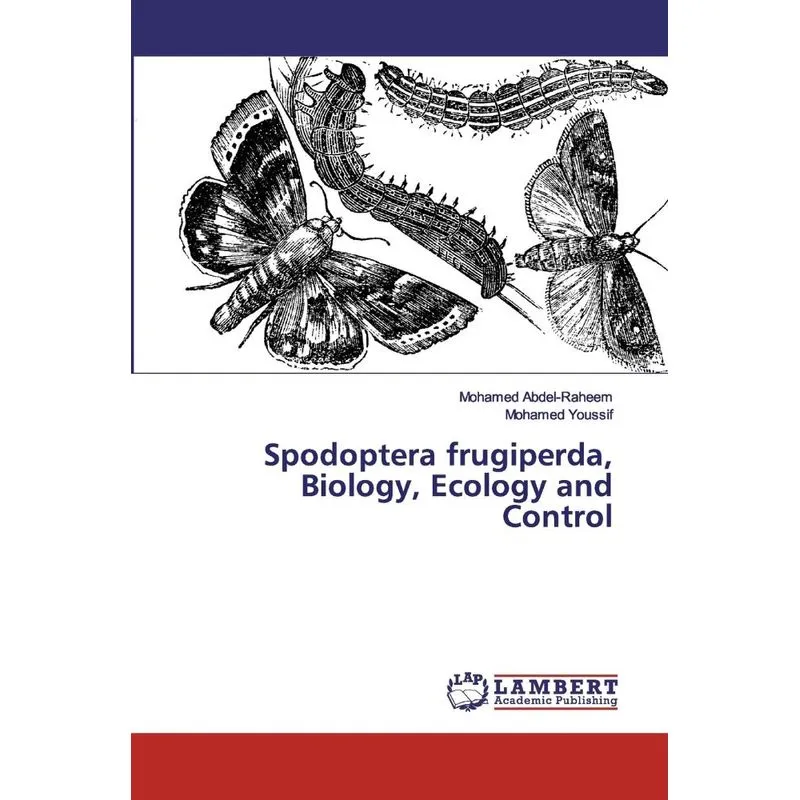 Spodoptera frugiperda, Biology, Ecology and Control