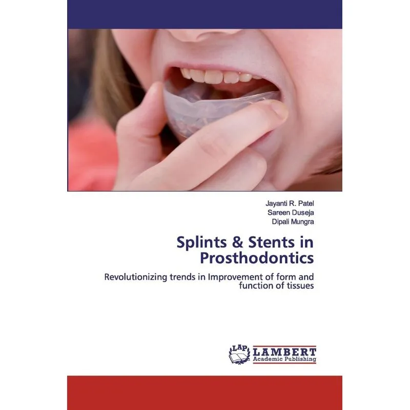 Splints & Stents in Prosthodontics