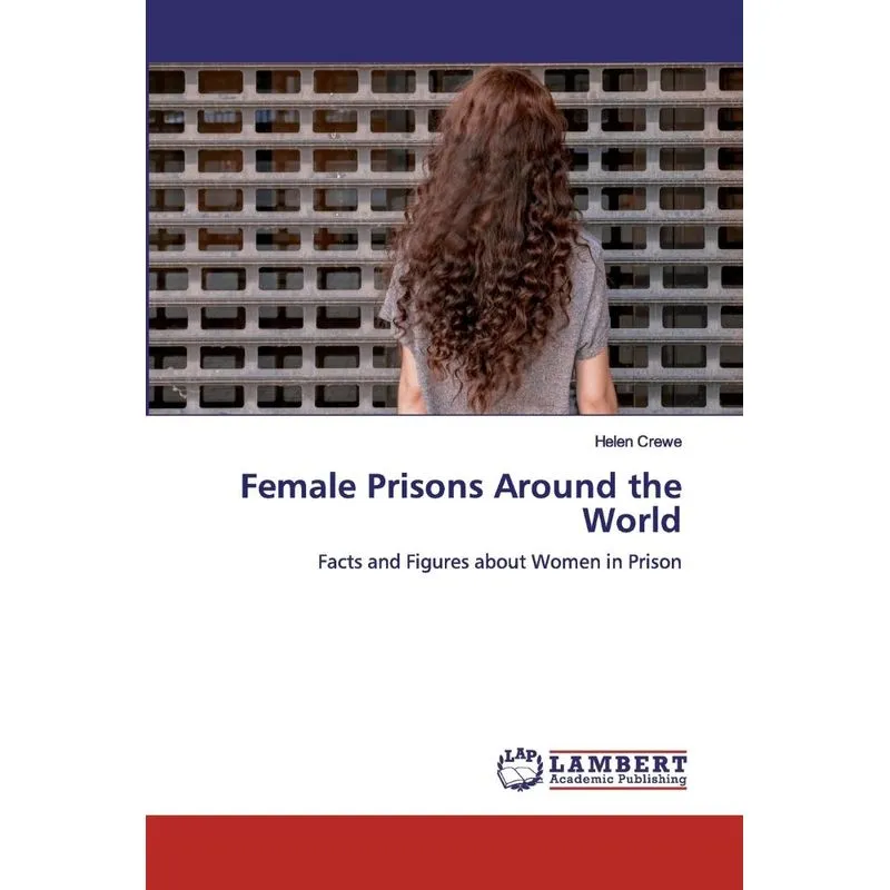 Female Prisons Around the World