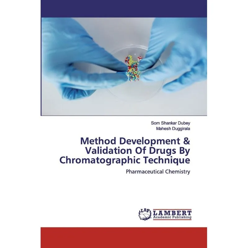 Method Development & Validation Of Drugs By Chromatographic