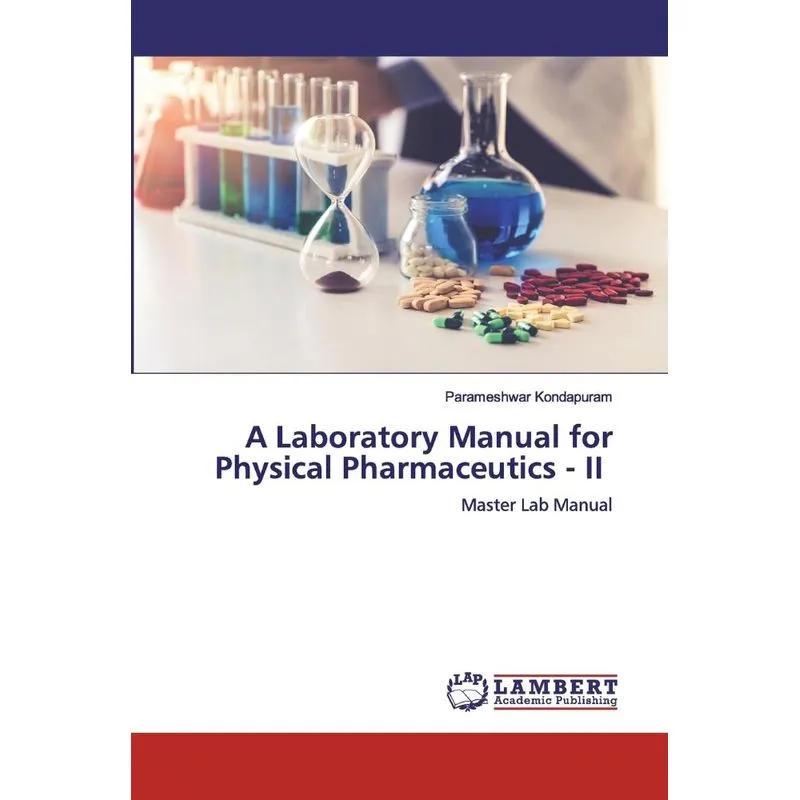 A Laboratory Manual for Physical Pharmaceutics - II