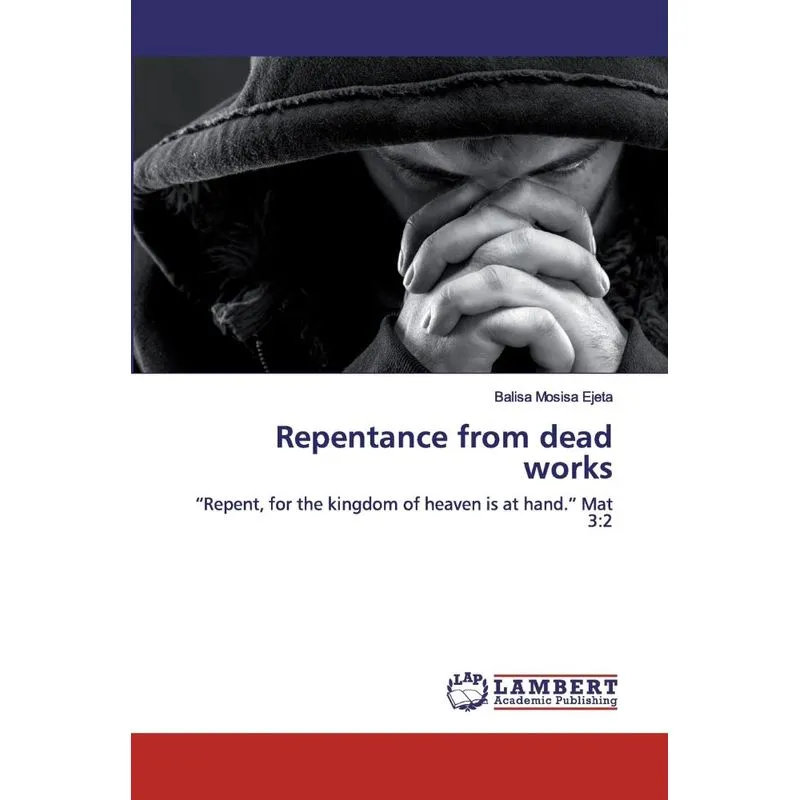 Repentance from dead works