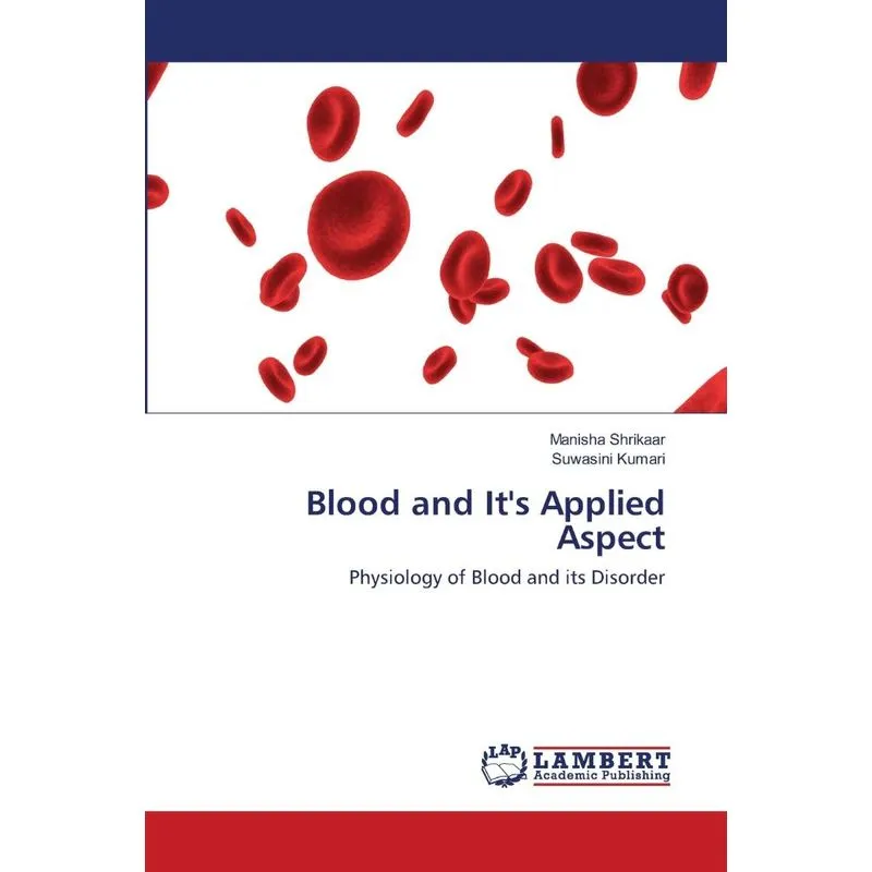 Blood and Its Applied Aspect