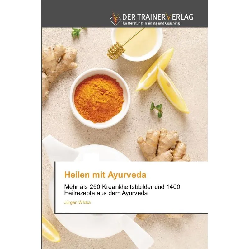 Heilen mit Ayurveda