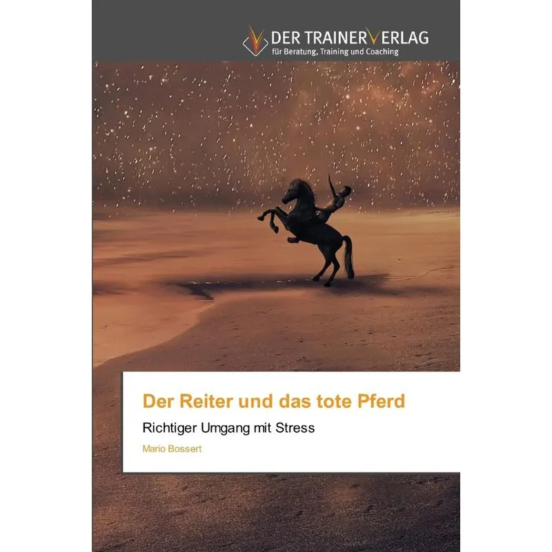 Der Reiter und das tote Pferd