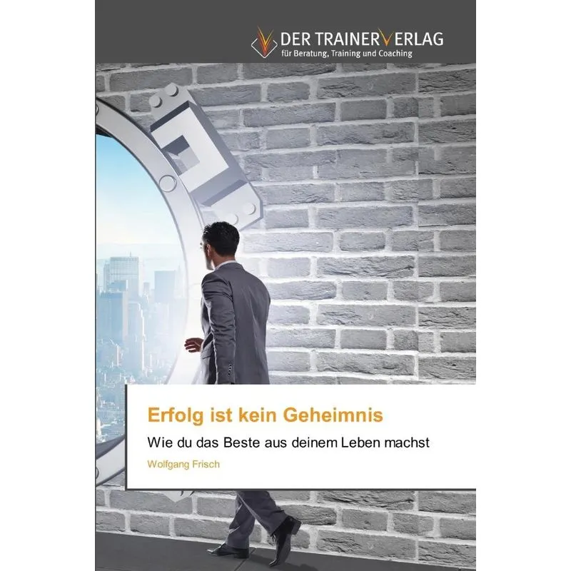 Erfolg ist kein Geheimnis