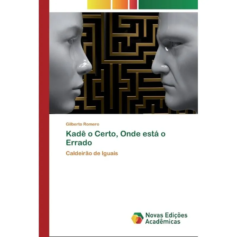 Kadê o Certo, Onde está o Errado