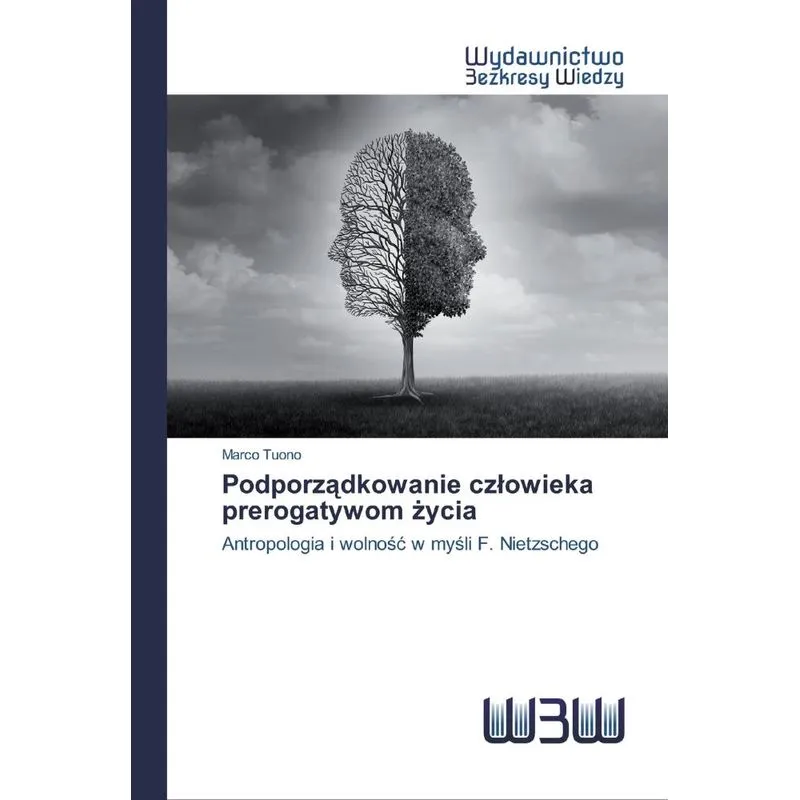 Podporzadkowanie czlowieka prerogatywom zycia