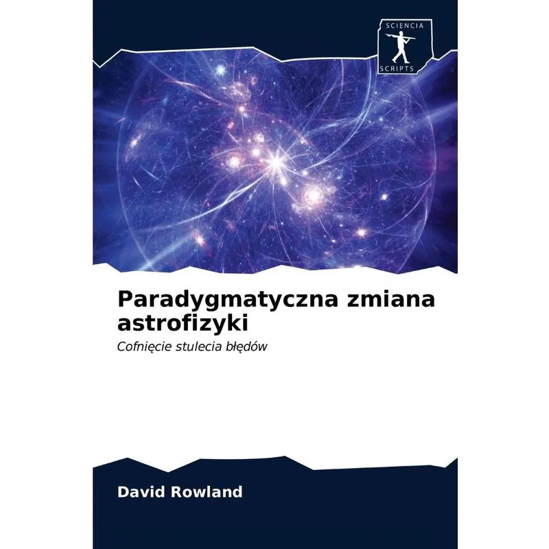 Paradygmatyczna zmiana astrofizyki