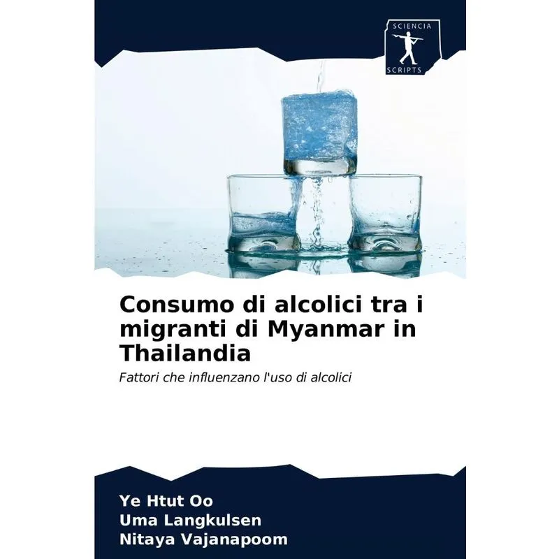 Consumo di alcolici tra i migranti di Myanmar in Thailandia