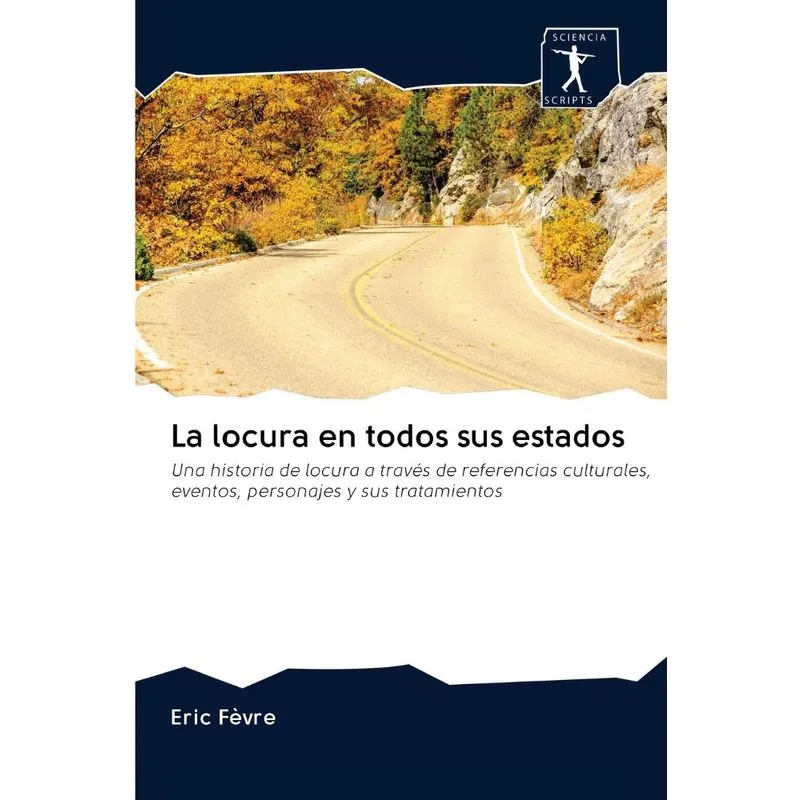 La locura en todos sus estados