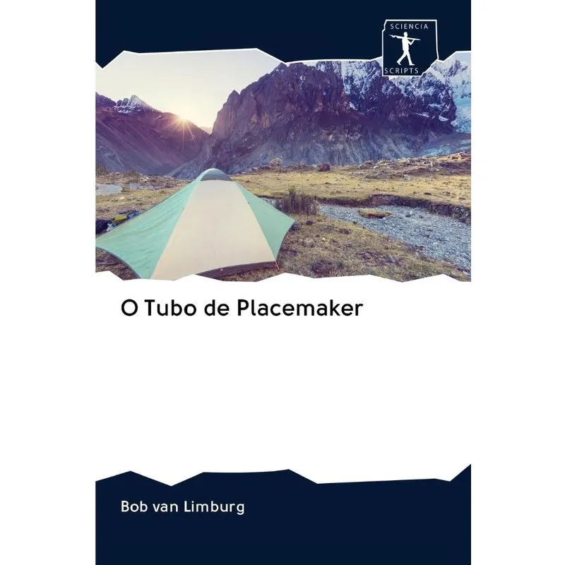 O Tubo de Placemaker