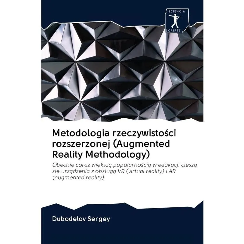 Metodologia rzeczywistosci rozszerzonej (Augmented Reality Methodology)