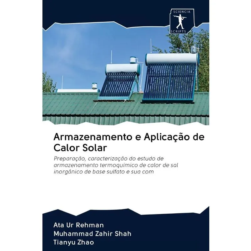 Armazenamento e Aplicação de Calor Solar