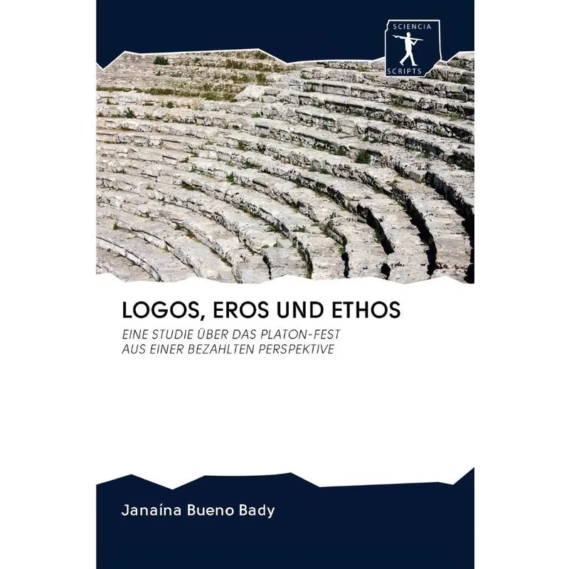 LOGOS, EROS UND ETHOS