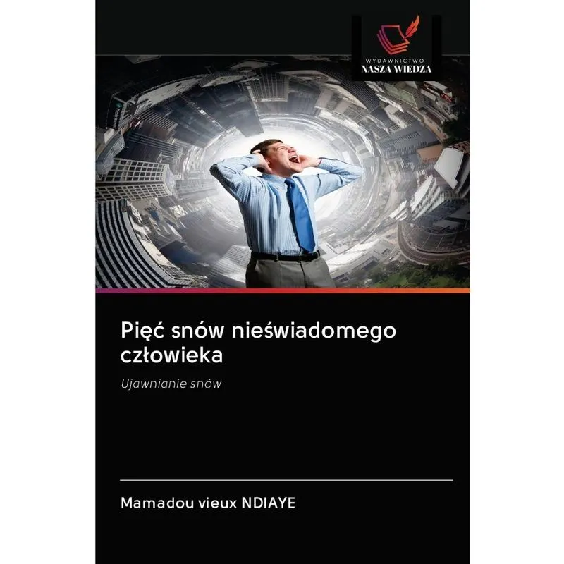 Piec snów nieswiadomego czlowieka