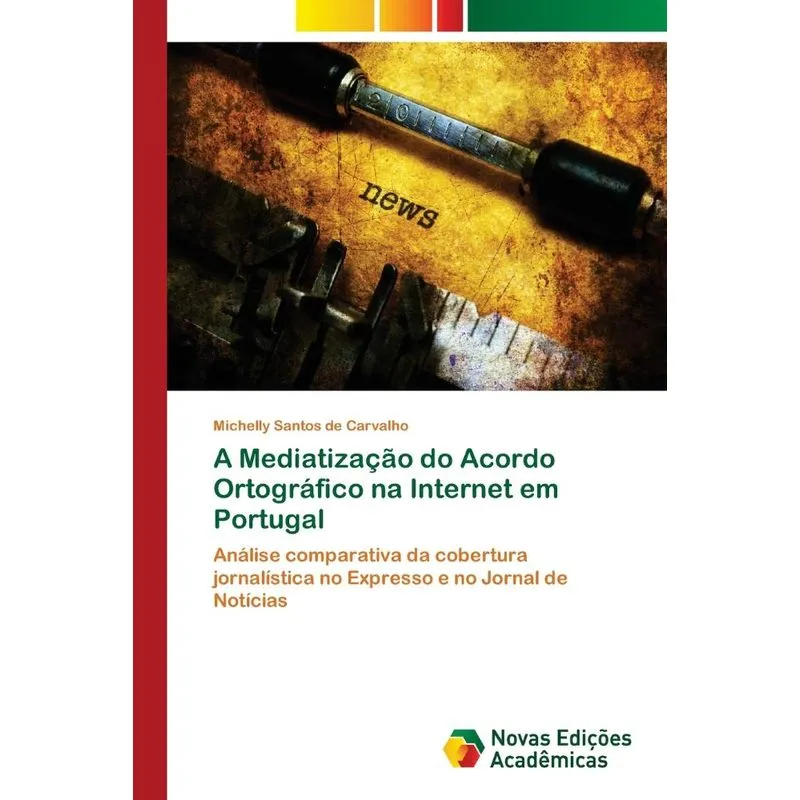 A Mediatização do Acordo Ortográfico na Internet em Portuga