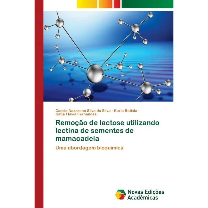 Remoção de lactose utilizando lectina de sementes de mamaca