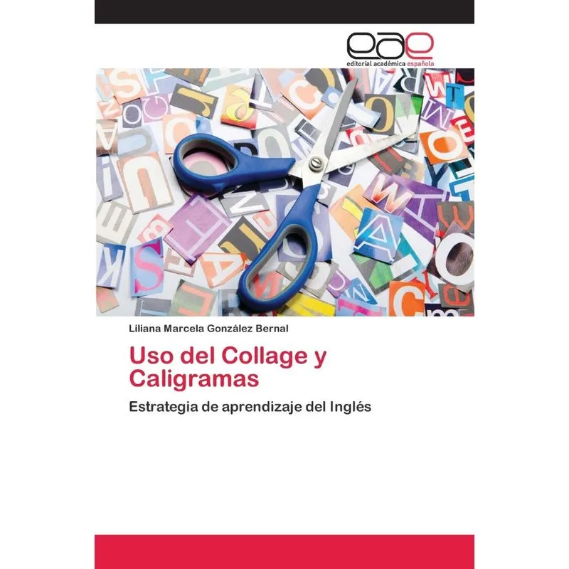 Uso del Collage y Caligramas