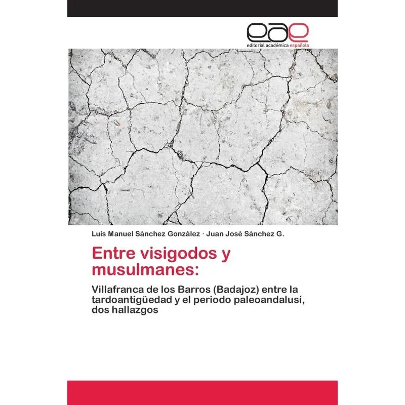 Entre visigodos y musulmanes