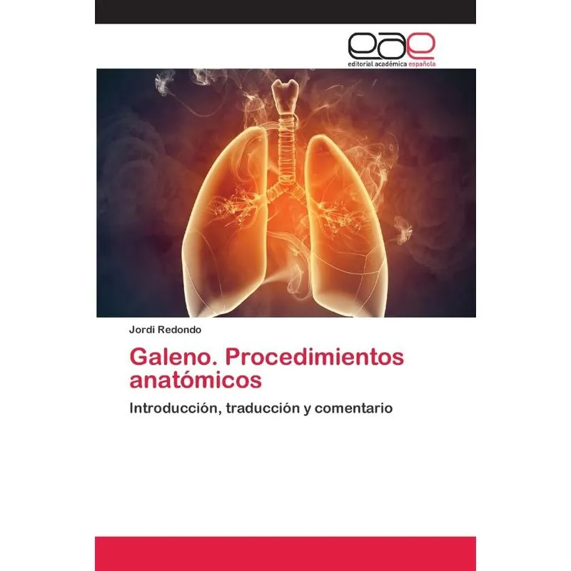 Galeno. Procedimientos anatómicos