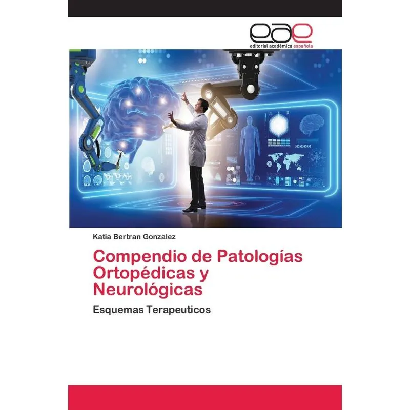 Compendio de Patologías Ortopédicas y Neurológicas