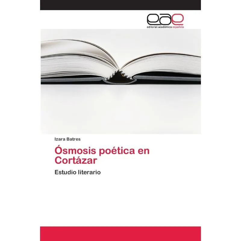 Ósmosis poética en Cortázar