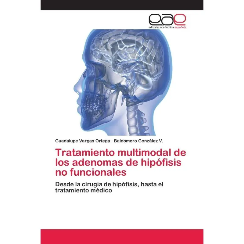Tratamiento multimodal de los adenomas de hipófisis no func