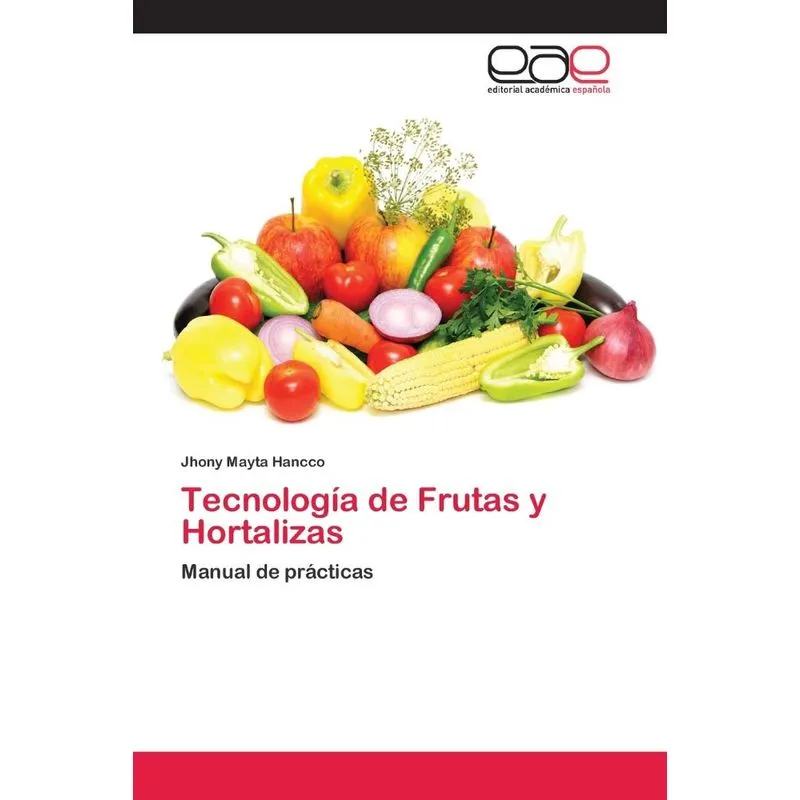 Tecnología de Frutas y Hortalizas