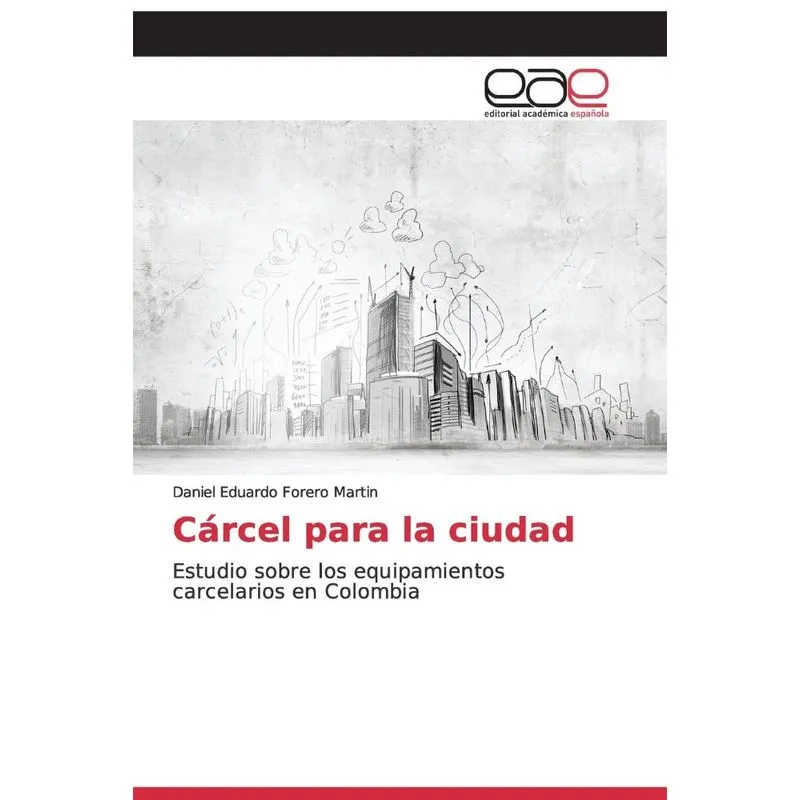 Cárcel para la ciudad