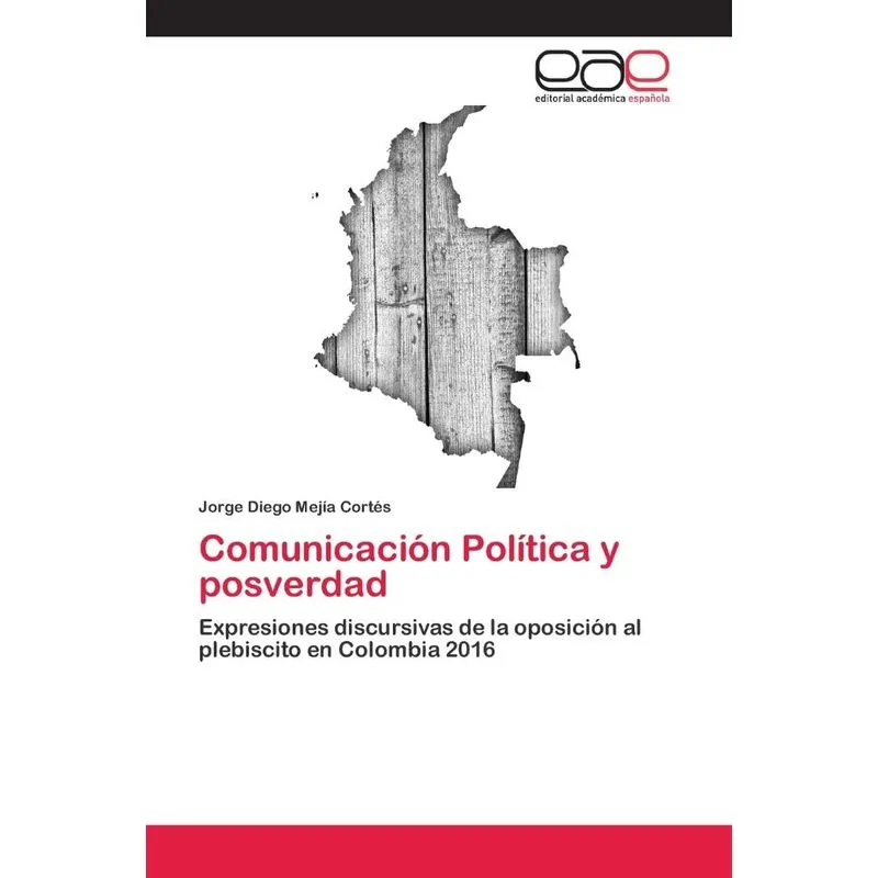 Comunicación Política y posverdad