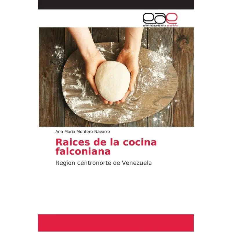 Raices de la cocina falconiana