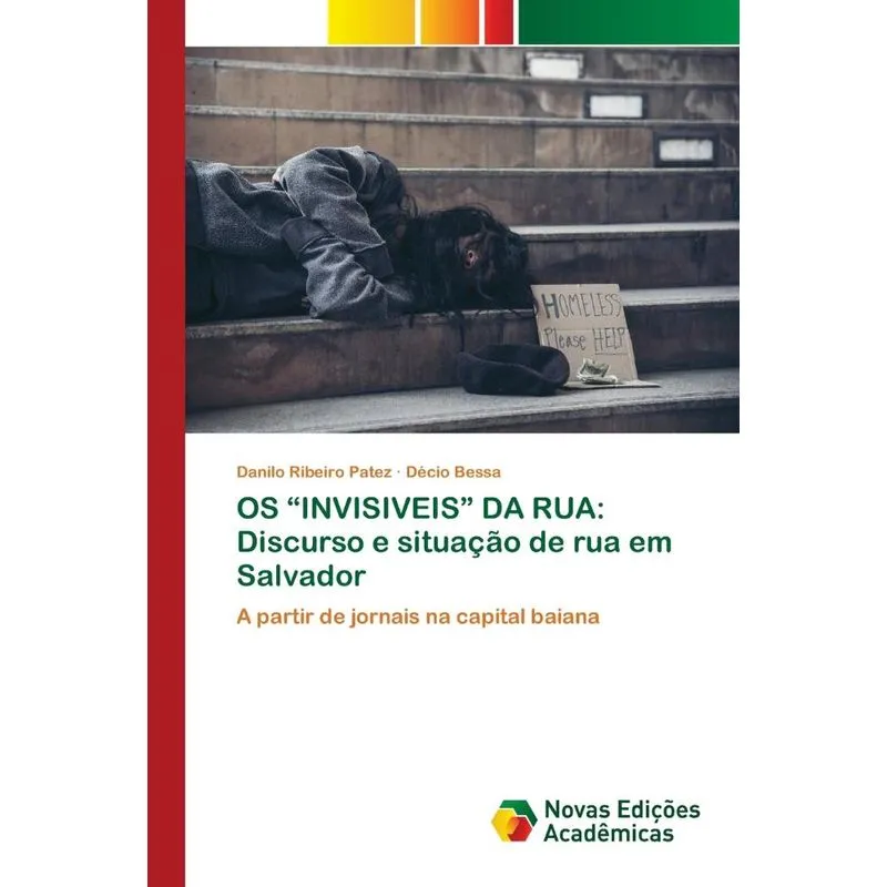 OS INVISIVEIS DA RUA